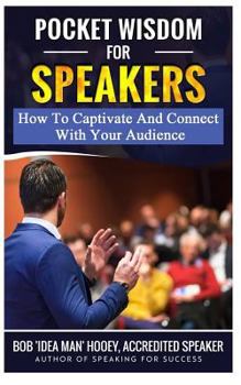 Paperback Pocket Wisdom for Speakers: How to Captivate and Connect with Your Audience Book