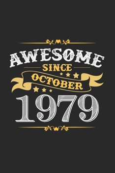 Awesome since October 1979 : 6x9 Born in 1979 - Grid - Squared Paper - Notebook - Notes