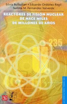 Paperback Reactores de Fision Nuclear de Hace Miles de Millones de Anos Book