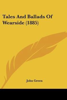 Paperback Tales And Ballads Of Wearside (1885) Book
