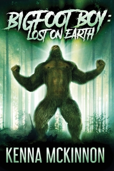 Paperback Bigfoot Boy: Lost On Earth [Large Print] Book