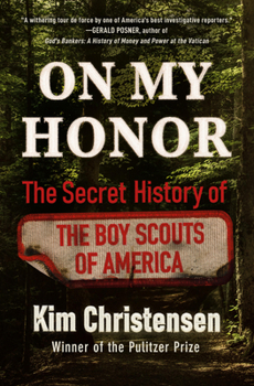 Hardcover On My Honor: The Secret History of the Boy Scouts of America Book