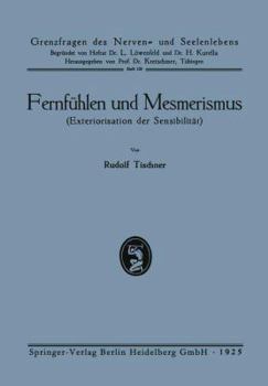 Paperback Fernfühlen Und Mesmerismus: Exteriorisation Der Sensibilität [German] Book