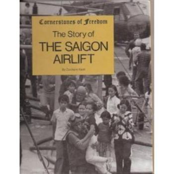 Hardcover The Story of the Saigon Airlift Book