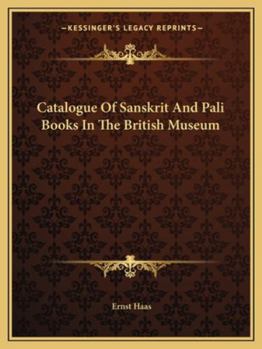 Paperback Catalogue Of Sanskrit And Pali Books In The British Museum Book