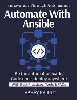 Paperback Automate With Ansible: Automate Cloud Deployments Infrastructure With GitOps Terraform + Ansible Demystified Scalable IaC Tactics Fast IaC Setup Effic Book
