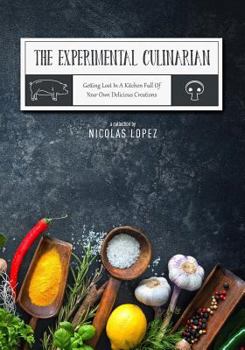 Paperback Getting Lost in a Kitchen Full of Your Own Delicious Creations Book