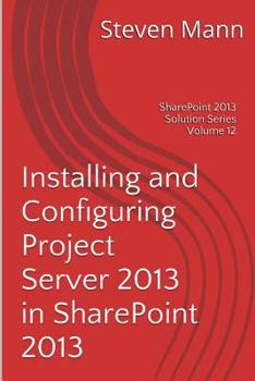 Paperback Installing and Configuring Project Server 2013 in Sharepoint 2013 Book