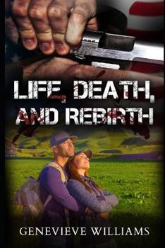 Paperback Life, Death, and Rebirth: FBI's SIU7 Series Book 3.5 Book