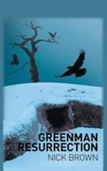 Greenman Resurrection - Book #4 of the Ancient Gramarye