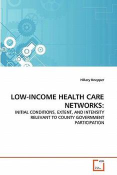 Paperback Low-Income Health Care Networks Book