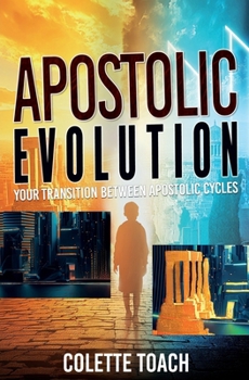 Apostolic Evolution : Your Transition Between Apostolic Cycles