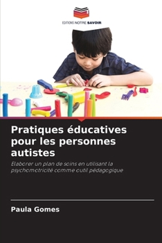 Paperback Pratiques éducatives pour les personnes autistes [French] Book