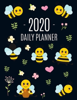 Paperback Honey Bee Daily Planner 2020: Stylish Black & Yellow Daily Organizer: January - December (12 Months) Cute Large Funny Animal Year Calendar Scheduler Book