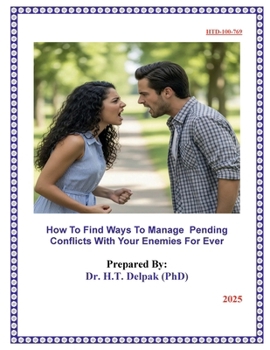 How To Find Ways To Manage Pending Conflicts With Your Enemies For Ever