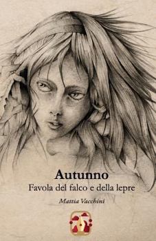 Paperback Autunno: Favola del falco e della lepre [Italian] Book