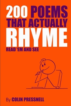 Paperback 200 Poems That Actually Rhyme: Read 'em and See Book