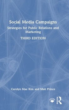 Hardcover Social Media Campaigns: Strategies for Public Relations and Marketing Book