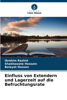 Paperback Einfluss von Extendern und Lagerzeit auf die Befruchtungsrate [German] Book