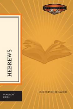 Paperback Hebrews: Our Superior Savior Book