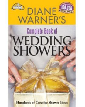 Paperback Complete Book of Wedding Showers: Hundreds of Creative Shower Ideas Book