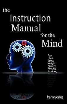 Paperback The Instruction Manual for the Mind Book