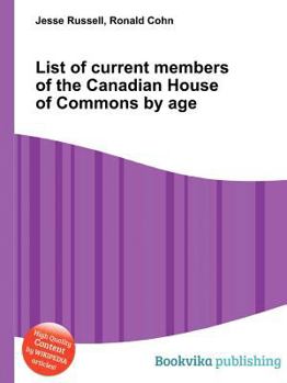 List of Current Members of the Canadian House of Commons by Age