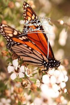 Naturalists Notebook: 6x9 Inch Lined Journal/Notebook designed with naturalists in mind. - Monarch butterfly, Manuka, Flower, Nature, Colorf