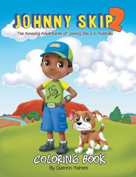 Paperback Johnny Skip 2 - Coloring Book: The Amazing Adventures of Johnny Skip 2 in Australia (multicultural book series for kids 3-to-6-years old) Book