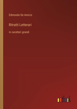 Ritratti Letterari (Classic Reprint)
