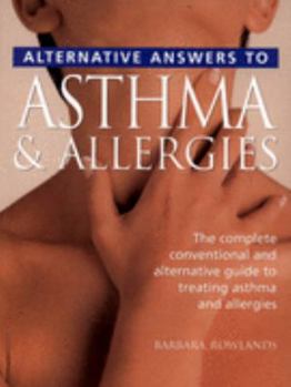 Paperback Alternative Answers to Asthma & Allergies. Barbara Rowlands Book