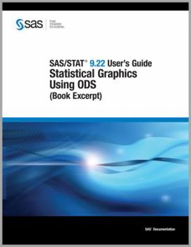 Paperback Sas/Stat (R) 9.22 User's Guide: Statistical Graphics Using Ods (Book Excerpt) Book