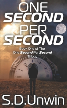 One Second Per Second - Book #1 of the One Second Per Second
