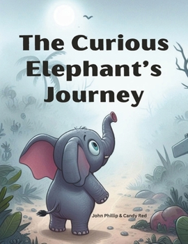 Paperback The Curious Elephant's Journey Book