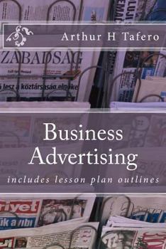 Paperback Business Advertising: includes lesson plan outlines Book