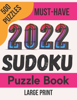 Paperback 2022 Sudoku Puzzle Book Large Print: 500 Easy to hard Sudoku Puzzles with solutions per working day two puzzles Book