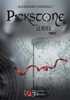 PICKSTONE le Réveil - T2 (French Edition) - Book #2 of the Pickstone
