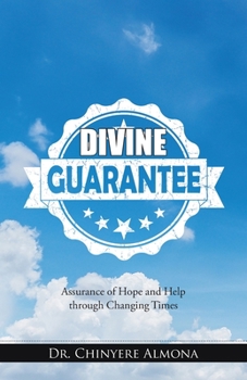 Paperback Divine Guarantee: Assurance of Hope and Help Through Changing Times Book