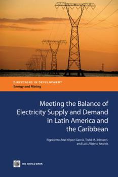 Paperback Meeting the Balance of Electricity Supply and Demand in Latin America and the Caribbean Book