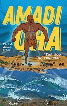Hardcover Amadi Oha: "The God of Thunder" Book