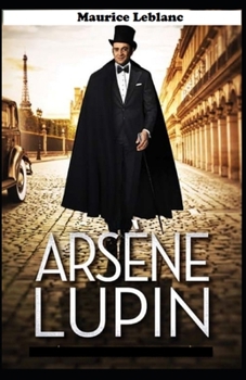 Paperback Arsene Lupin, Gentleman: Illustrated Edition Book
