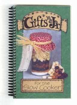 Spiral-bound Gifts in a Jar for the Slow Cooker Book