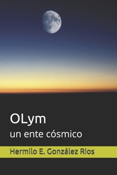 Paperback OLym: un ente cósmico [Spanish] Book