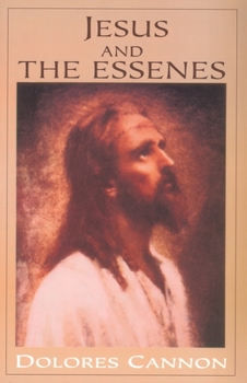 Jesus and the Essenes - Book #1 of the Life and Times of Jesus