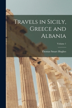 Paperback Travels in Sicily, Greece and Albania; Volume 1 Book