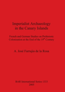 Paperback Imperialist Archaeology in the Canary Islands Book