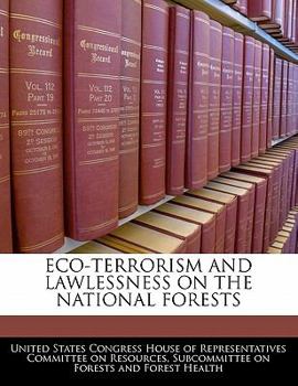 Paperback Eco-Terrorism and Lawlessness on the National Forests Book