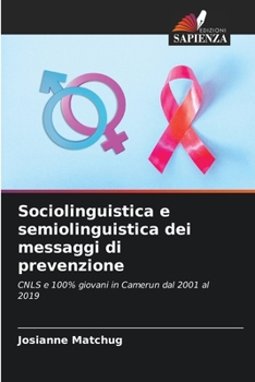 Paperback Sociolinguistica e semiolinguistica dei messaggi di prevenzione [Italian] Book