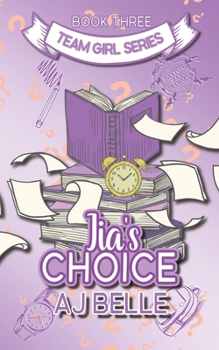 Jia's Choice: Team Girl, Book 3