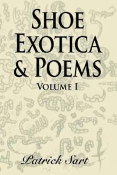 Paperback Shoe Exotica & Poems: Volume I Book